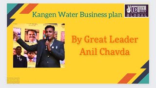 KANGEN WATER BUSINESS PLAN BY GREAT LEADER ANIL CHAVDA [upl. by Agna]