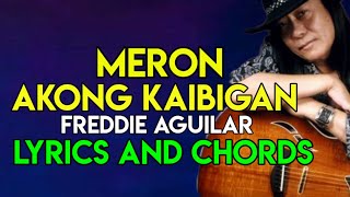 Meron Akong Kaibigan  Freddie Aguilar  Lyrics And Chords  Guitar Guide  OPM TOP HITS SONG  2021 [upl. by Nauquf182]