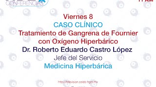 Caso Clínico Tratamiento de Gangrena de Fournier Con Oxígeno Hiperbarico [upl. by Keynes]