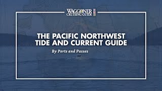 The Pacific Northwest Tide and Current Guide [upl. by Enilec]