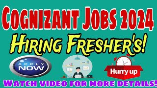 Cognizant Careers Jobs 2024 Hiring for Freshers Apply Now [upl. by Siro]