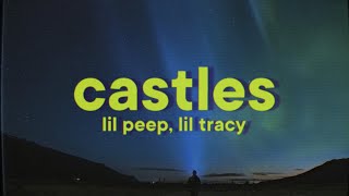 Lil Peep  castles Lyrics ft Lil Tracy [upl. by Haily638]