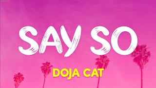 Doja Cat  Say So Lyrics [upl. by Merrile]