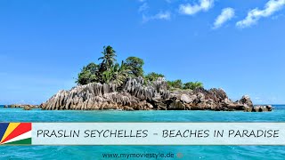 PRASLIN SEYCHELLES  BEACHES IN PARADISE [upl. by Egamlat277]