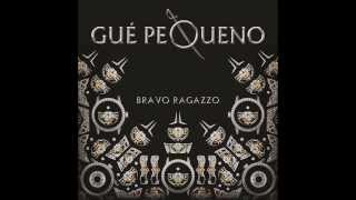 Gué Pequeno ft Fabri Fibra  In Orbita album Bravo Ragazzo [upl. by Asertal]