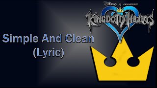 Kingdom Hearts  Utada Hikaru  Simple And Clean Lyric [upl. by Ursas]