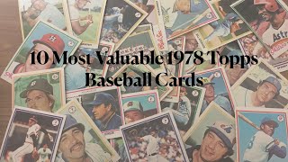 My Collection 10 Most Valuable 1978 Topps Baseball Cards [upl. by Casper]