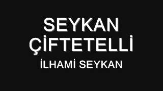 ESKİŞEHİR ÇİFTETELLİilhami SEYKAN [upl. by Essa]