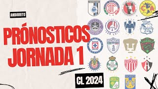 Pronósticos Jornada 1 Liga MX  C2024 [upl. by Kipper]