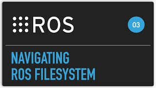 ROS tutorial 03 Navigating ROS filesystem [upl. by Nihs]