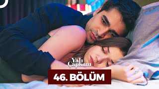 Yalı Çapkını 46 Bölüm [upl. by Keverne985]