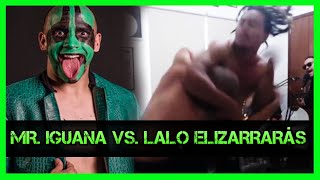 LUCHADOR se enfrenta a COMEDIANTE  Mr Iguana vs Lalo Elizarrarás [upl. by Amsaj199]