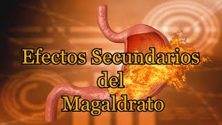 Efectos Secundarios del Magaldrato [upl. by Edelson]