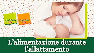 L’alimentazione durante l’allattamento I consigli del Prof Vania  Pillole di Pediatria [upl. by Eirrem881]