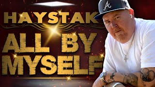 Haystak  All By Myself Official Music Video [upl. by Anailuig]