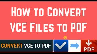 Convert VCE to PDF  100 works 2023 [upl. by Alodi404]