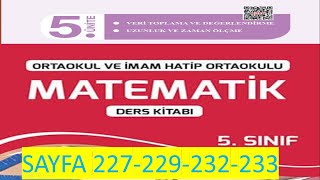 5 SINIF MATEMATİK DERS KİTABI SAYFA 227 228 229 230 231 232 233 [upl. by Ai782]