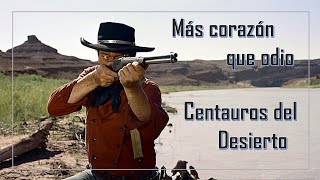 CENTAUROS DEL DESIERTO  MÁS CORAZÓN QUE ODIO  La venganza de John Ford contra Hollywood [upl. by Ahsieker683]