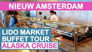 Nieuw Amsterdam Lido Market Buffet Food Tour  Alaska Holland America [upl. by Suzzy248]