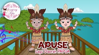 APUSE  Lagu Daerah Papua  Budaya Indonesia  Dongeng Kita [upl. by Ruel]