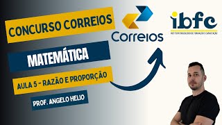 Razão e Proporção  Concurso Correios  Matemática para IBFC [upl. by Heathcote567]