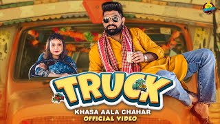 Truck Official Video   Khasa Aala Chahar  New Haryanvi Song 2024 [upl. by Arinaj]