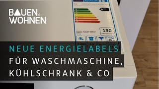 Elektrogeräte  Verbraucherschutz  Das bedeuten die neuen Energielabels  A verschwindet [upl. by Bolton]