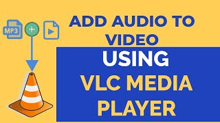 How To Add Audio Track To Video Using VLC Media Player [upl. by Airdnala]