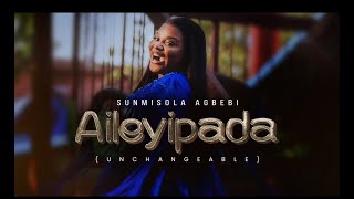 Sunmisola Agbebi  AILEYIPADA Official Video [upl. by Dugaid]