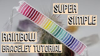 RAINBOW BRACELET TUTORIAL CC  Beginner Friendly [upl. by Levesque]