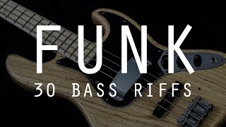 30 Funk Bass Riffs 🎸 [upl. by Llerryt830]