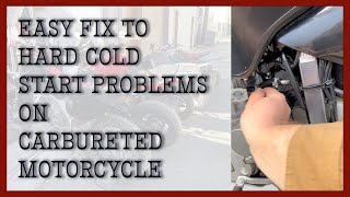 Hard cold start problem fix for carbureted motorcycles [upl. by Atwater190]