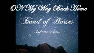 Band of Horses  On My Way Back Home Lyrics [upl. by Mahala487]