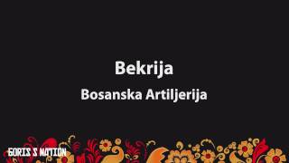 Bekrija  Bosanska Artiljerija Lyrics amp English  Turkish Translation [upl. by Fulviah208]