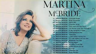 Martina McBride Greatest Hits Full Album 2021  The Best Songs Martina McBride Collection [upl. by Aieken]