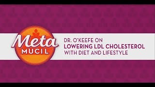 Metamucil to Lower LDL Cholesterol with Metamucil with Dr James O’Keefe [upl. by Notnert]