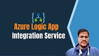 01 Introduction to Azure Logic Apps [upl. by Nhguav]