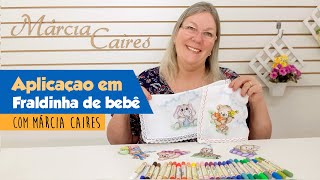 Tudo em Cima  Apliques pintados com as Canetinhas para fraldinhas [upl. by Udela]