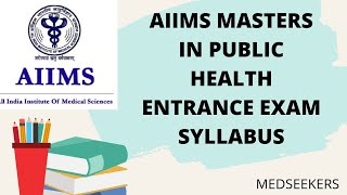 HOW TO PREPARE FOR AIIMS MPH ENTRANCE EXAMAIIMS MPH ENTRANCE EXAM SYLLABUS [upl. by Dleifniw]