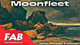 Moonfleet Full Audiobook by John Meade FALKNER by Childrens Fiction [upl. by Eanaj]