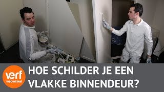 Het Schilderen van een vlakke binnendeur doe je zo Hoe schilder je een deur [upl. by Staford]