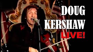 DOUG KERSHAW LIVE [upl. by Carboni]