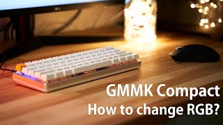 How to change RGB on GMMK Compact without the software [upl. by Fletch165]