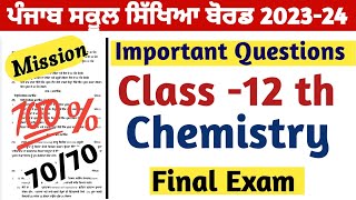 Pseb class 12 th Chemistry Mission 100 Final Exam Class 12 th Important 202324 Sample Paper [upl. by Nihs]