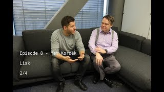 Lisk Creating a 6 Million EUR Company at 24 Years Old with Max Kordek [upl. by Solokin851]