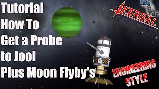 Kerbal Space Program  Tutorial How to Get a Probe to Jool [upl. by Crowley]