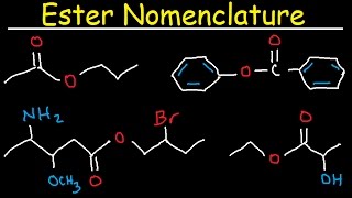 Naming Esters  IUPAC Nomenclature Branches Substituents amp Benzene Rings  Organic Chemistry [upl. by Krystal]