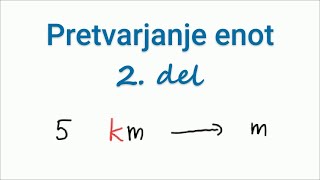 Pretvarjanje enot 2 del [upl. by Adnowal]