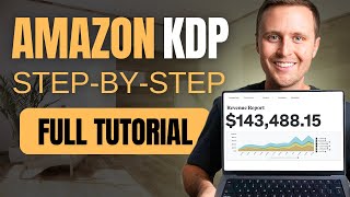 Full Amazon KDP Tutorial For Beginners Step by Step [upl. by Neelyt830]