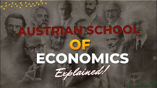 Austrian School Of Economics Explained What is Austrian Economics [upl. by Reinhardt]